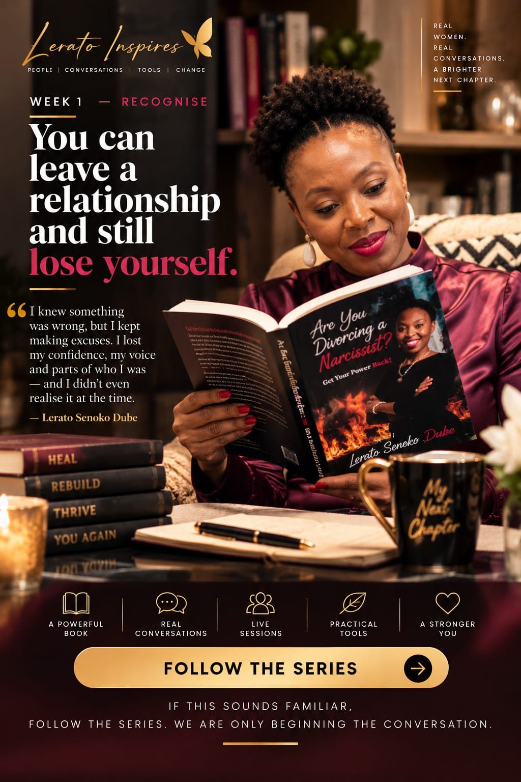 From the Get Your Power Back series - Week 1, Recognise: You can leave a relationship and still lose yourself. Quote card featuring Lerato reading her book.